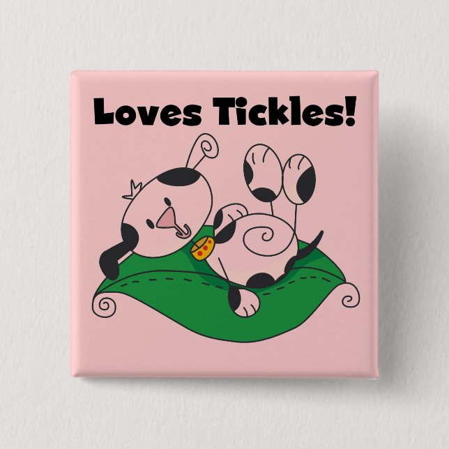 Loves Tickles T-shirts and Gifts Button (Front)
