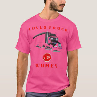 LOVES TRUCK STOP WOMEN 5 T-Shirt