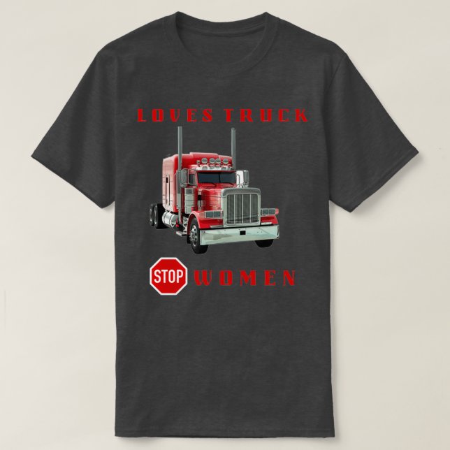LOVES TRUCK STOP WOMEN 6 T-Shirt (Design Front)