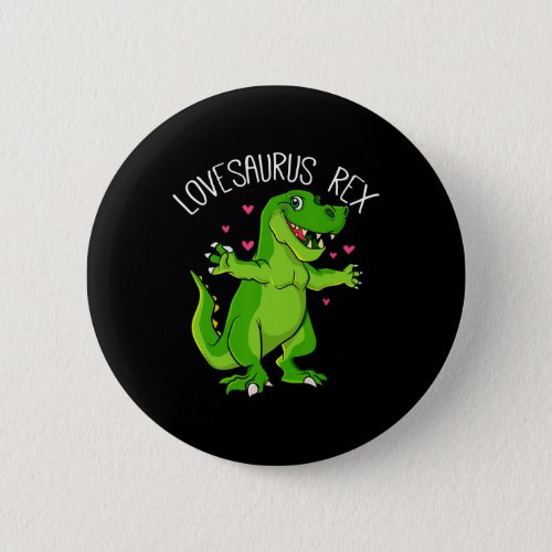 Lovesaurus T Rex Valentines Day Dinosaur Boys Vale Button