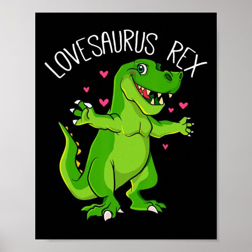 Lovesaurus T Rex Valentines Day Dinosaur Boys Vale Poster