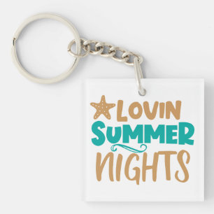 Lovin Summer Nights: Embracing Warm Evenings Magic Keychain