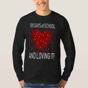 Loving 100 Days of School Cute Heart Happy 100th D T-Shirt