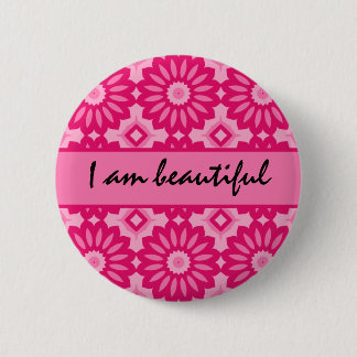Loving affirmation, I am beautiful Button