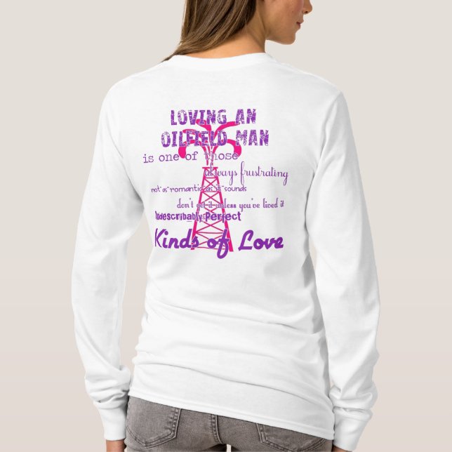 Loving an Oilfield Man T-Shirt (Back)