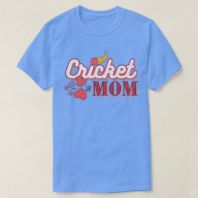 Loving Cricket Mom  T-Shirt (Design Front)