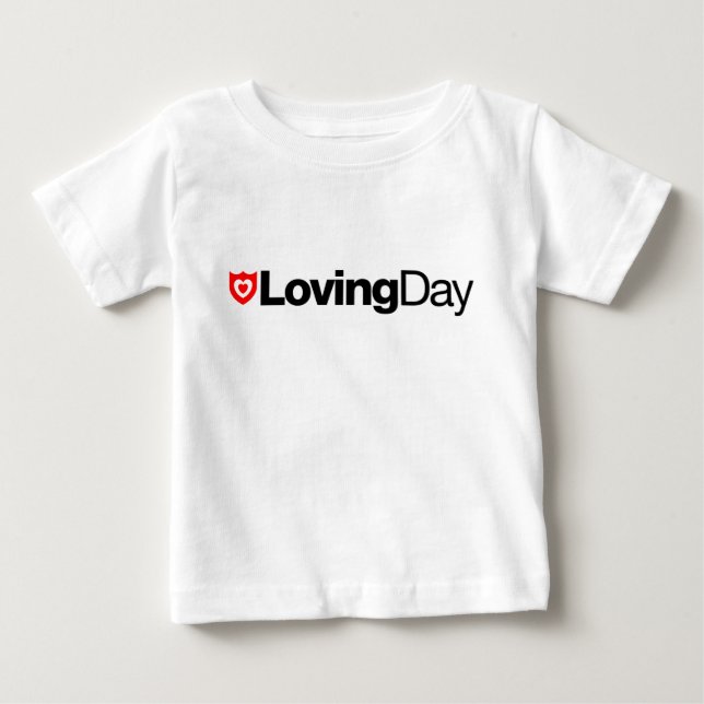 Loving Day Baby T-Shirt (Front)