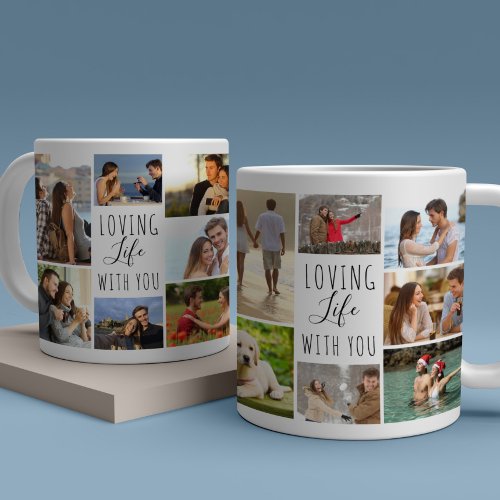 Loving Life With You 14 Photo Collage White Coffee Mug