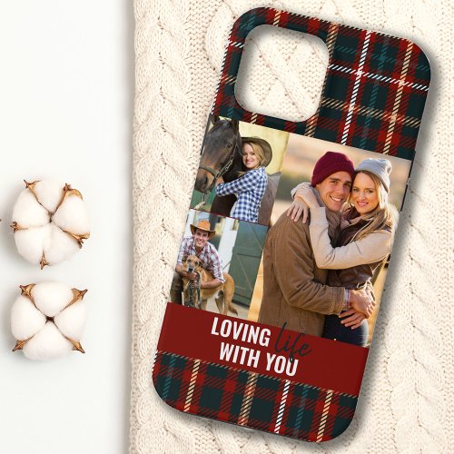 Loving Life with You Tartan Plaid 3 Photo Red iPhone 13 Pro Max Case