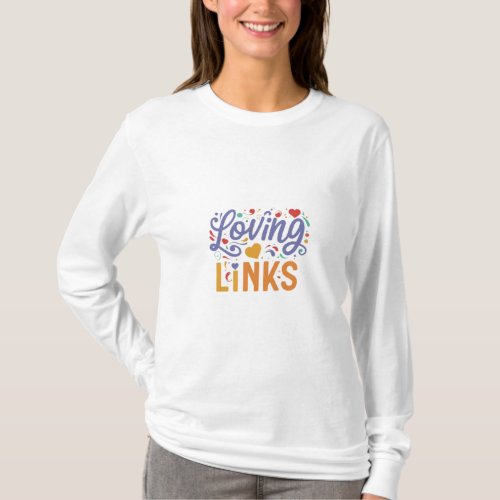 Loving Links features a charming t_shirt design 