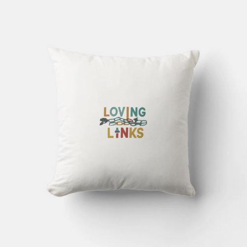 Loving Links Throw Pillow