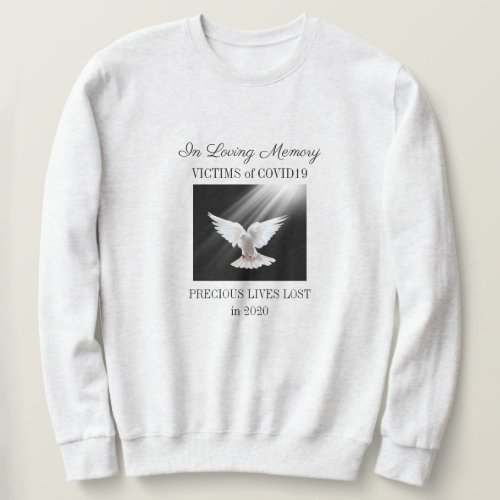 Loving Memory COVID19 gray Sweatshirt