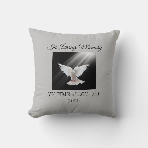 Loving memory Covid 19 victims gray Throw Pillow