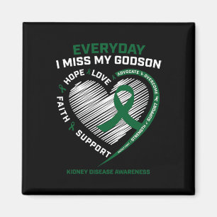 Loving Memory Gifts Miss My Godson Kidney Disease  Magnet