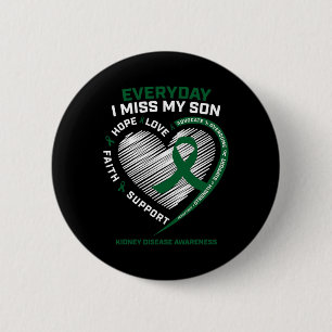 Loving Memory Gifts Miss My Son Kidney Disease Awa Button