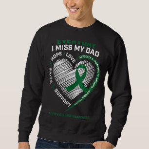 Loving Memory I Miss My Dad Kidney Disease Awaren Sweatshirt