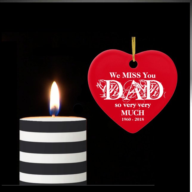 Loving Memory Miss You Dad Red & White Christmas Ceramic Ornament (Forever in our hearts and dearly missed. We love and miss you Dad.)