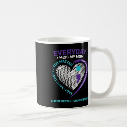 Loving Memory Mom Suicide Awareness Prevention  Coffee Mug