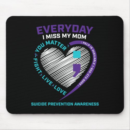 Loving Memory Mom Suicide Awareness Prevention  Mouse Pad