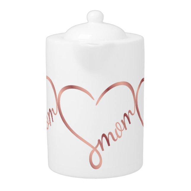Loving Mom Rose Gold Heart Porcelain Teapot (Front)