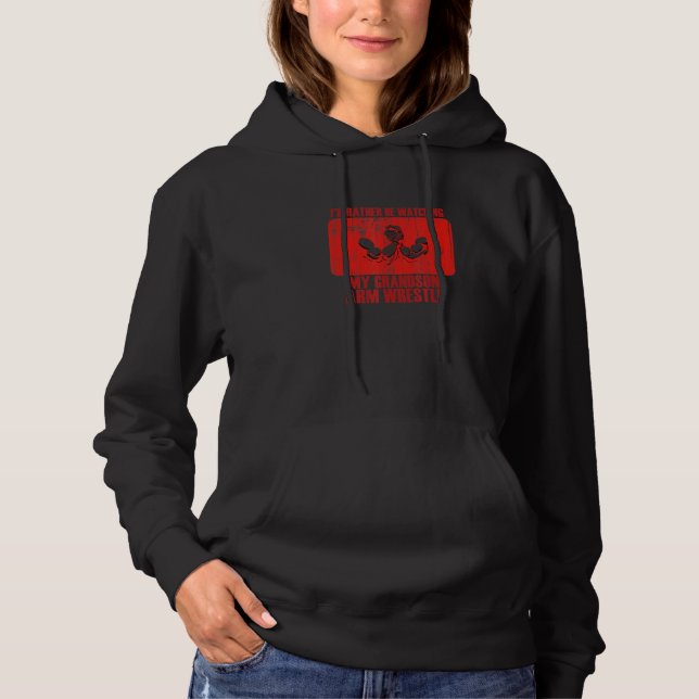 Loving Rather Be Watching Grandson Arm Wrestle Hoodie (Front)