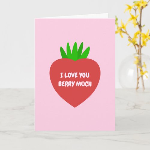 Loving Red Strawberry Fruit I Love You Berry Much  Card