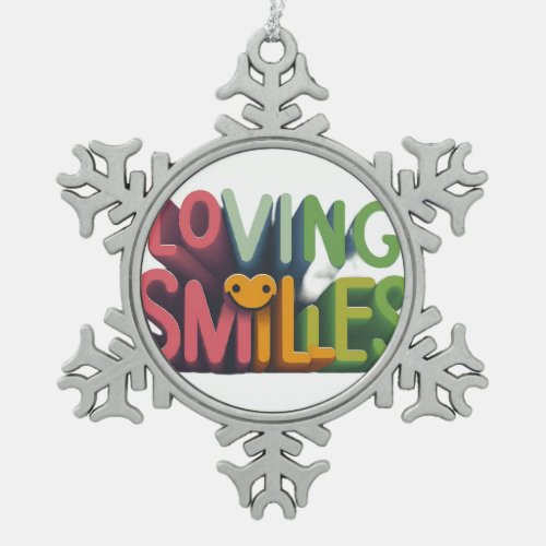 Loving Smiles Snowflake Pewter Christmas Ornament