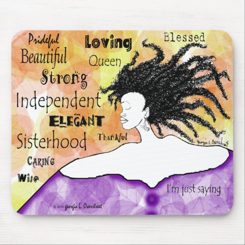 Loving Strong Beautiful Im just saying Mouse Pad