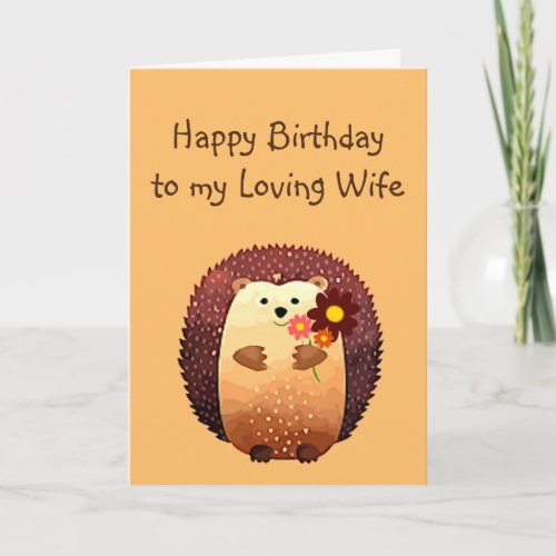 Loving Wife Birthday Cute Hedgehog Animal Card