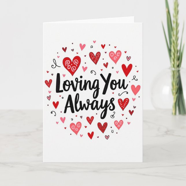 Loving You Always Romantic Heart Card (Front)