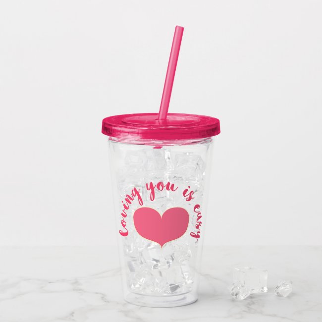 Loving you is easy Romantic Quote Valentine's Day