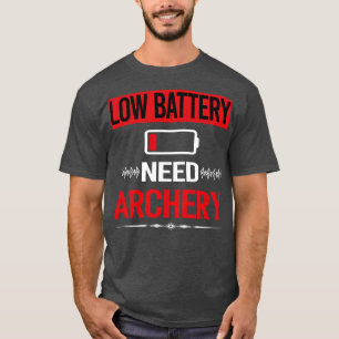 Low Battery Archery Archer Arrow Arrows Bow T-Shirt