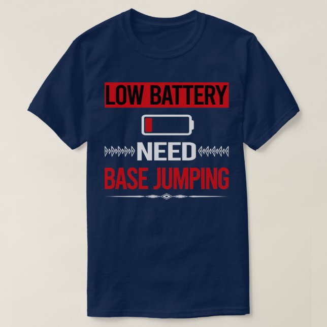Low Battery Base Jumping  T-Shirt (Design Front)