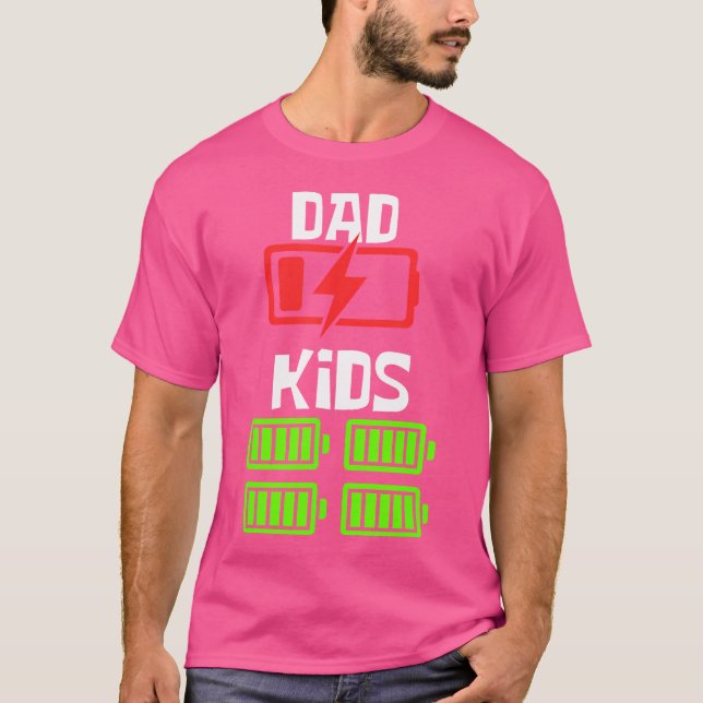 Low Battery Dad Of 4 Kids Funny Father Of 4 Kids F T-Shirt (Front)
