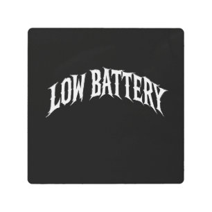 LOW BATTERY Distorted Gothic Text Design Metal Print