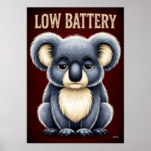 Low Battery Koala – Funny Tired Cartoon Character  Poster