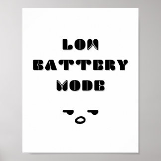 Low Battery Mode Funny Tired Quote Design Poster