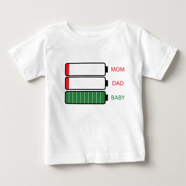 Low battery mom and dad for sleepless newborn baby baby T-Shirt (Front)