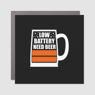 Low Battery Need Beer Car Magnet