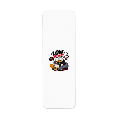 Low Battery Need Coffee – Funny Sleepy Duck Design Label