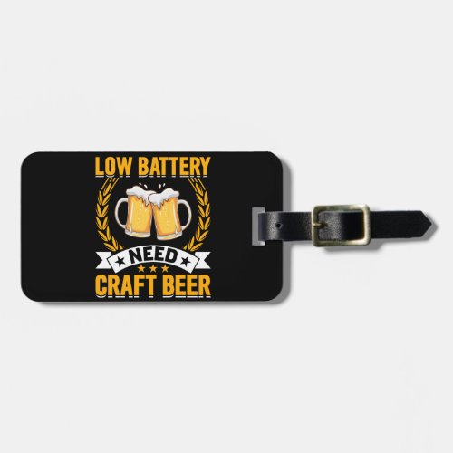 low battery need craft beer luggage tag