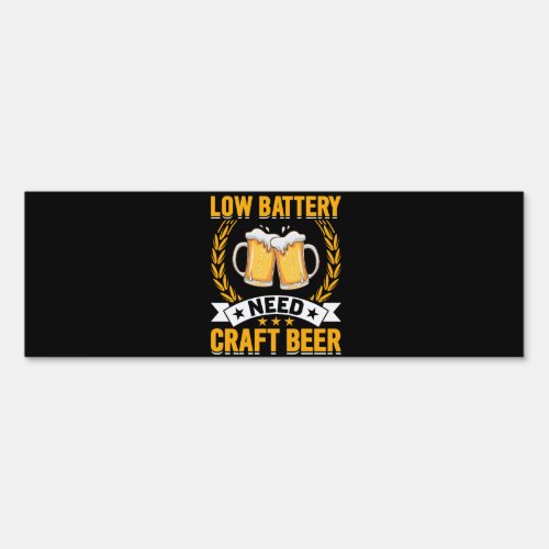 low battery need craft beer sign