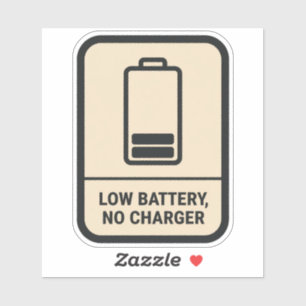 Low Battery No Charger Funny Sticker