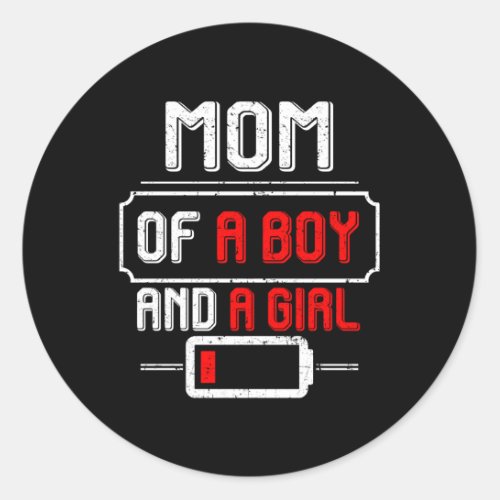 Low Battery With Saying Mom Of A And Classic Round Sticker