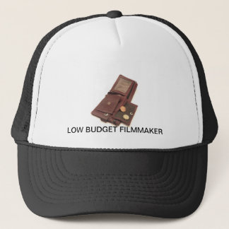 LOW BUDGET FILMMAKER TRUCKER HAT