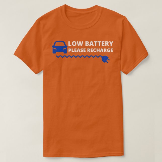 Low Car Battery Please Recharge electric car 5 T-Shirt (Design Front)
