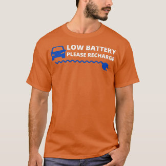 Low Car Battery Please Recharge electric car 5 T-Shirt