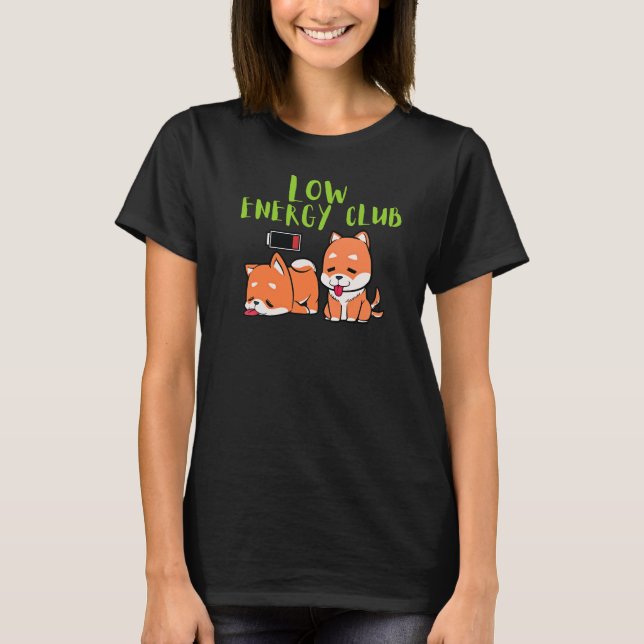 Low Energy Club Dog for Relaxed Style and Everyday T-Shirt (Front)