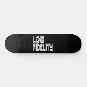 Low Fidelity Skateboard Deck