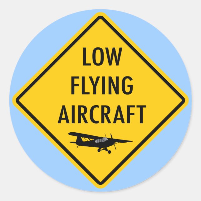 Low Flying Aircraft - Traffic Sign Classic Round Sticker (Front)
